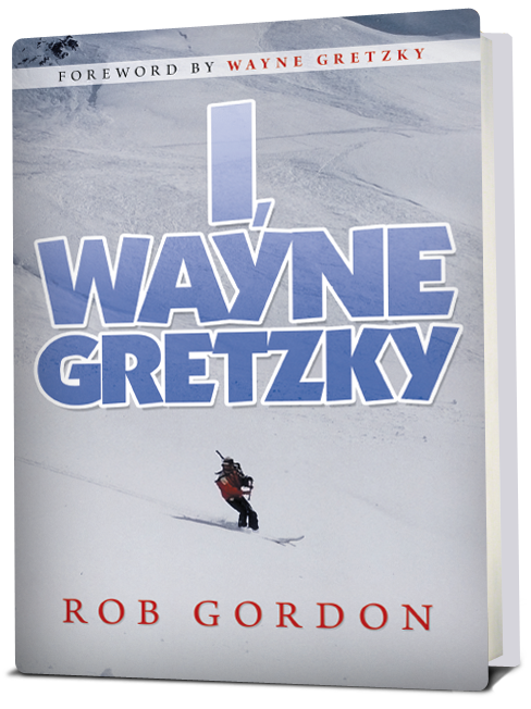 I, Wayne Gretzky-Short Stories by-Rob Gordon